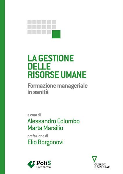La gestione delle risorse umane. Formazione manageriale in sanità - copertina