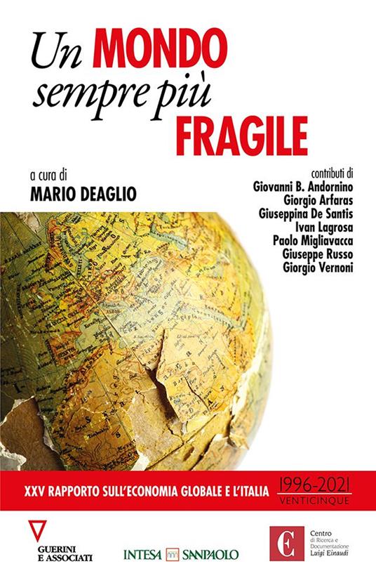 Un mondo sempre più fragile. XXV rapporto sull'economia globale e l'Italia (1996-2021) - copertina