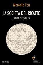La società del ricatto. E come difendersi
