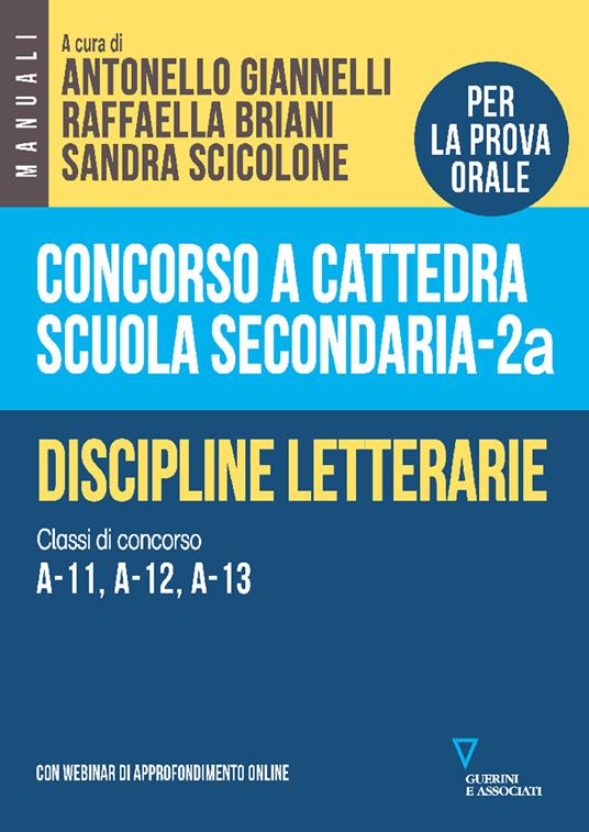 Concorso a cattedra scuola secondaria. Discipline letterarie. Classi di concorso A-11, A-12, A-13. Vol. 2A - copertina
