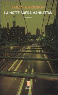La notte sopra Manhattan - Colin Harrison - copertina