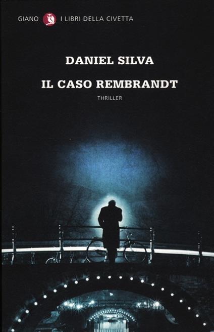 Il caso Rembrandt - Daniel Silva - copertina