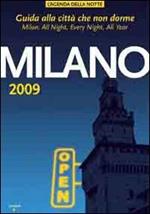 Milano 2009. Guida alla città che non dorme