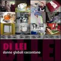 Di lei. Donne globali raccontano. Ediz. illustrata - copertina