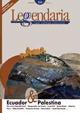 Leggendaria. Vol. 104: Ecuador & Palestina