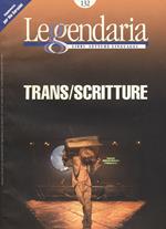 Leggendaria. Vol. 132: Trans/scritture