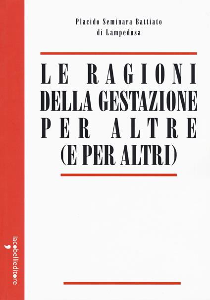 Le ragioni della gestazione per altre (e per altri) - Placido Seminara Battiato di Lampedusa - copertina