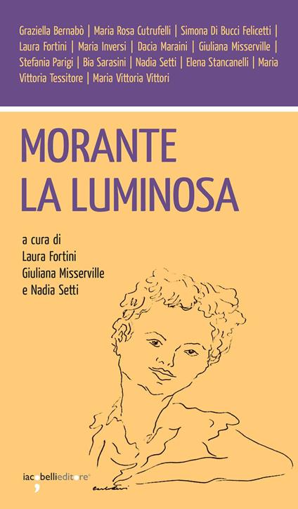 Morante la luminosa - Laura Fortini,Giuliana Misserville,Setti Nadia - ebook