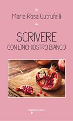 Scrivere con l'inchiostro bianco