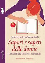 Sapori e saperi delle donne. Per cambiare noi stesse e il mondo