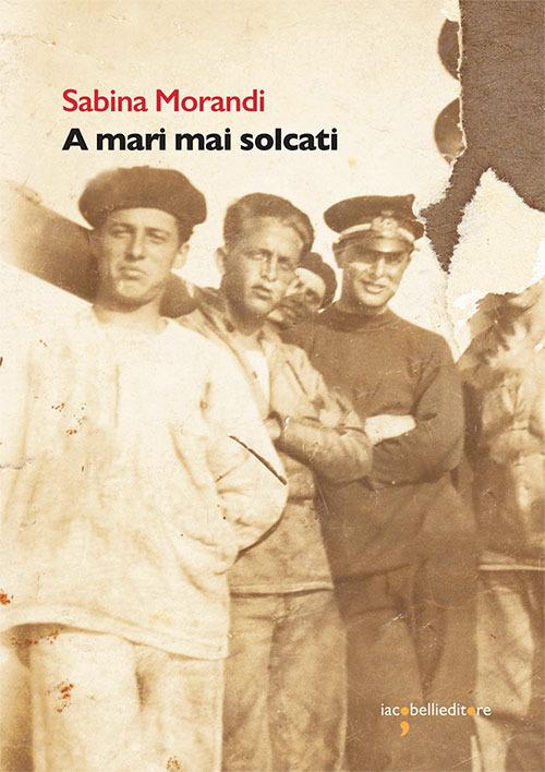A mari mai solcati - Sabina Morandi - copertina