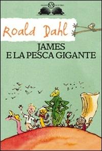 James e la pesca gigante - Roald Dahl - copertina