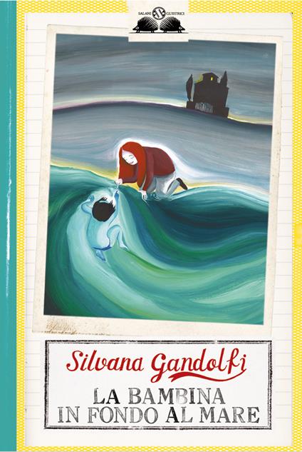 La bambina in fondo al mare - Silvana Gandolfi - copertina