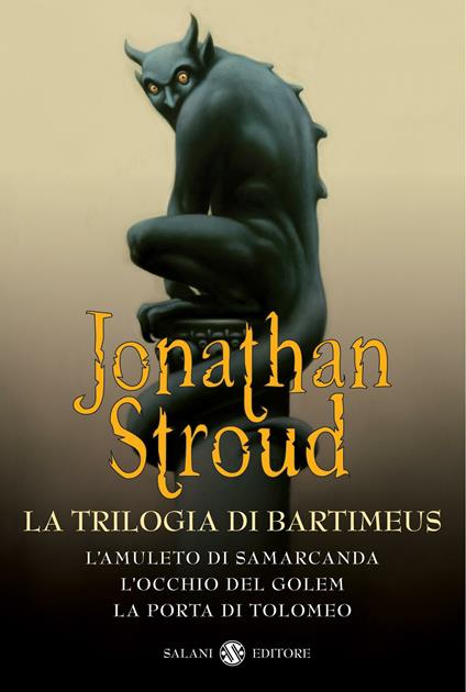 La trilogia di Bartimeus: L'amuleto di Samarcanda-L'occhio del Golem-La porta di Tolomeo - Jonathan Stroud - copertina