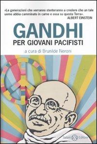 Gandhi per giovani pacifisti - 2