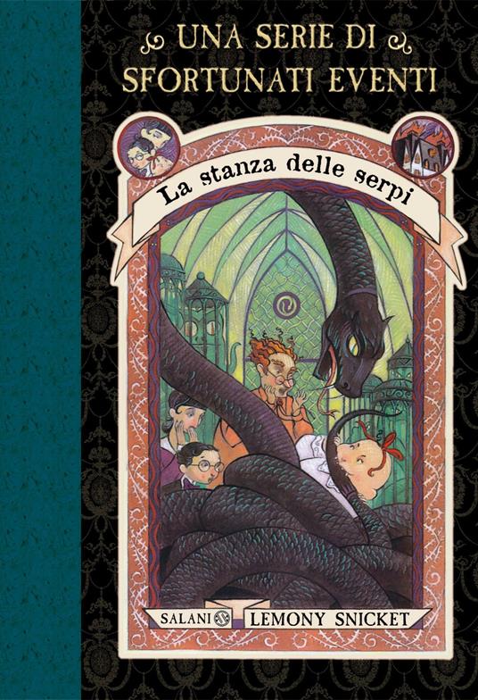 La stanza delle serpi. Una serie di sfortunati eventi. Vol. 2 - Lemony Snicket - copertina
