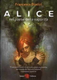 Alice nel paese della vaporità - Francesco Dimitri - ebook