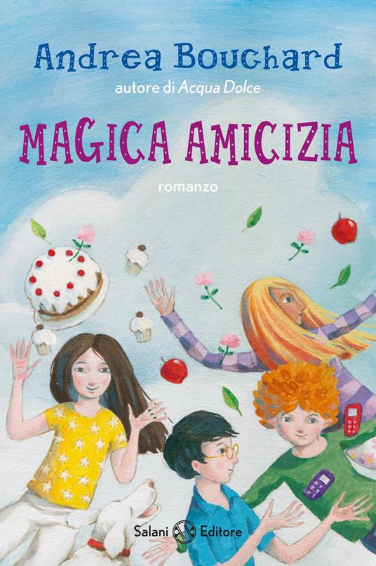 Magica amicizia - Andrea Bouchard - copertina