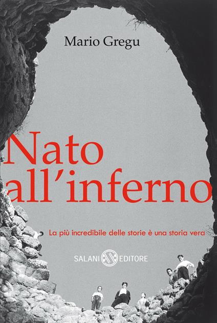 Nato all'inferno - Mario Gregu,Paolo Arosio - ebook