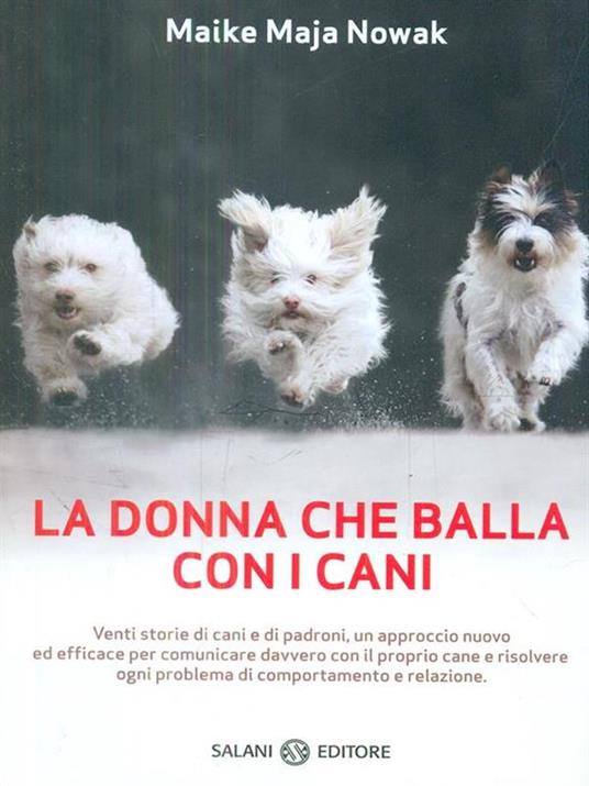 La donna che balla con i cani. Storie animalescamente umane - Maike M. Nowak - 5