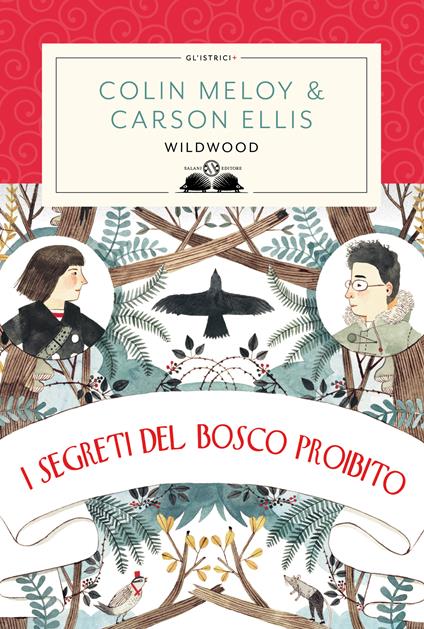I segreti del bosco proibito. Wildwood - Colin Meloy,Carson Ellis,Valentina Daniele - ebook