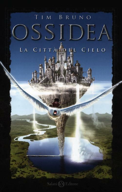 La città del cielo. Ossidea. Vol. 1 - Tim Bruno - copertina