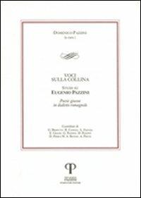 Voci sulla collina. Studi su Eugenio Pazzini. Poesie giocose in dialetto romagnolo - Domenico Pazzini - copertina