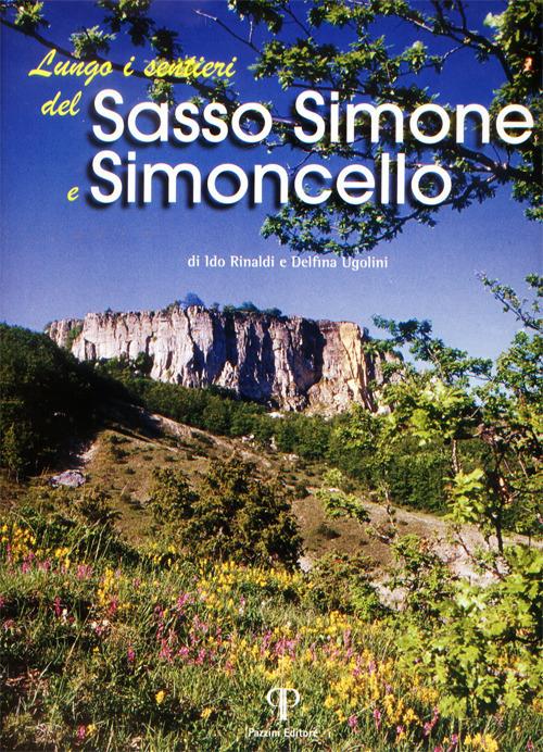 Lungo i sentieri del Sasso Simone e Simoncello - Ido Rinaldi,Delfina Ugolini - copertina