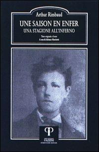 Une saison en enfer-Una stagione all'inferno. Ediz. bilingue - Arthur Rimbaud - copertina