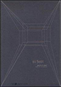 Si Fest. Savignano. Immagini festival 2013. Ediz. illustrata - copertina