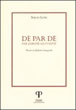 Dé Par Dé. Par Zache ad Svarné. Testo romagnolo