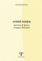 André Neher. Apertura di Spirito coraggio della fede