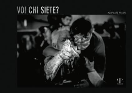 Voi chi siete? Ediz. illustrata - Giancarlo Frisoni - copertina