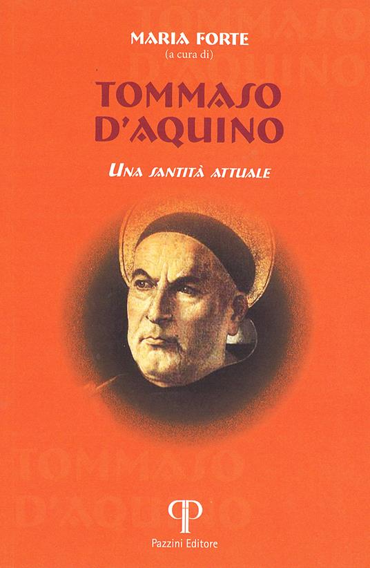 Tommaso d'Aquino. Una santità attuale - copertina