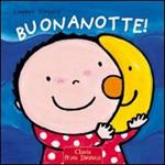Buonanotte! Ediz. illustrata