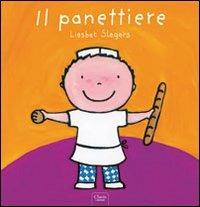 Il panettiere. Ediz. illustrata - Liesbet Slegers - copertina