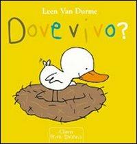 Dove vivo? Ediz. illustrata - Leen Van Durme - copertina