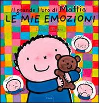 Le mie emozioni. Il grande libro di Mattia. Ediz. a colori - Liesbet Slegers - copertina