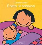 È nato un bambino! Ediz. illustrata