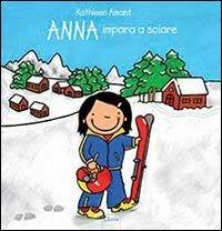 Anna impara a sciare. Ediz. illustrata - Kathleen Amant - copertina