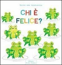 Chi è felice? Ediz. illustrata - Guido Van Genechten - copertina