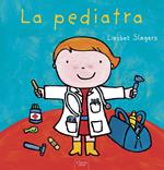 La pediatra. Ediz. illustrata