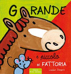 Grande e piccolo in fattoria. Ediz. illustrata - Leen Van Durme - copertina