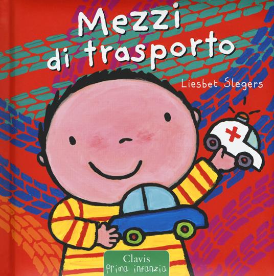 I mezzi di trasporto. Il grande libro di Mattia. Ediz. a colori - Liesbet Slegers - copertina