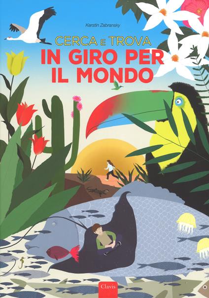 Cerca e trova in giro per il mondo. Ediz. a colori - Kerstin Zabransky - copertina