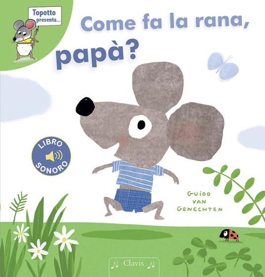 Come fa la rana, papà? Ediz. a colori - Guido Van Genechten - copertina