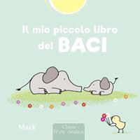 Il mio piccolo libro dei baci. Ediz. a colori