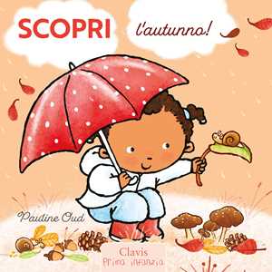 Libro Scopri l'autunno! Ediz. a colori Pauline Oud