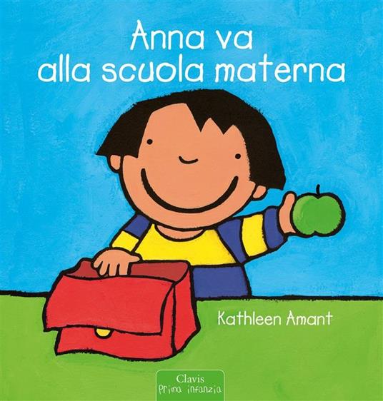 Anna va alla scuola materna - Kathleen Amant - ebook