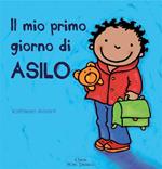 Il mio primo giorno di asilo